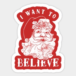 I Want To Believe Sticker